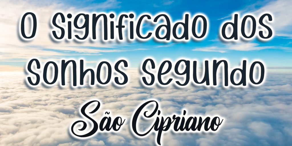 São Cipriano e o Seu Significado Ajuda Espiritual