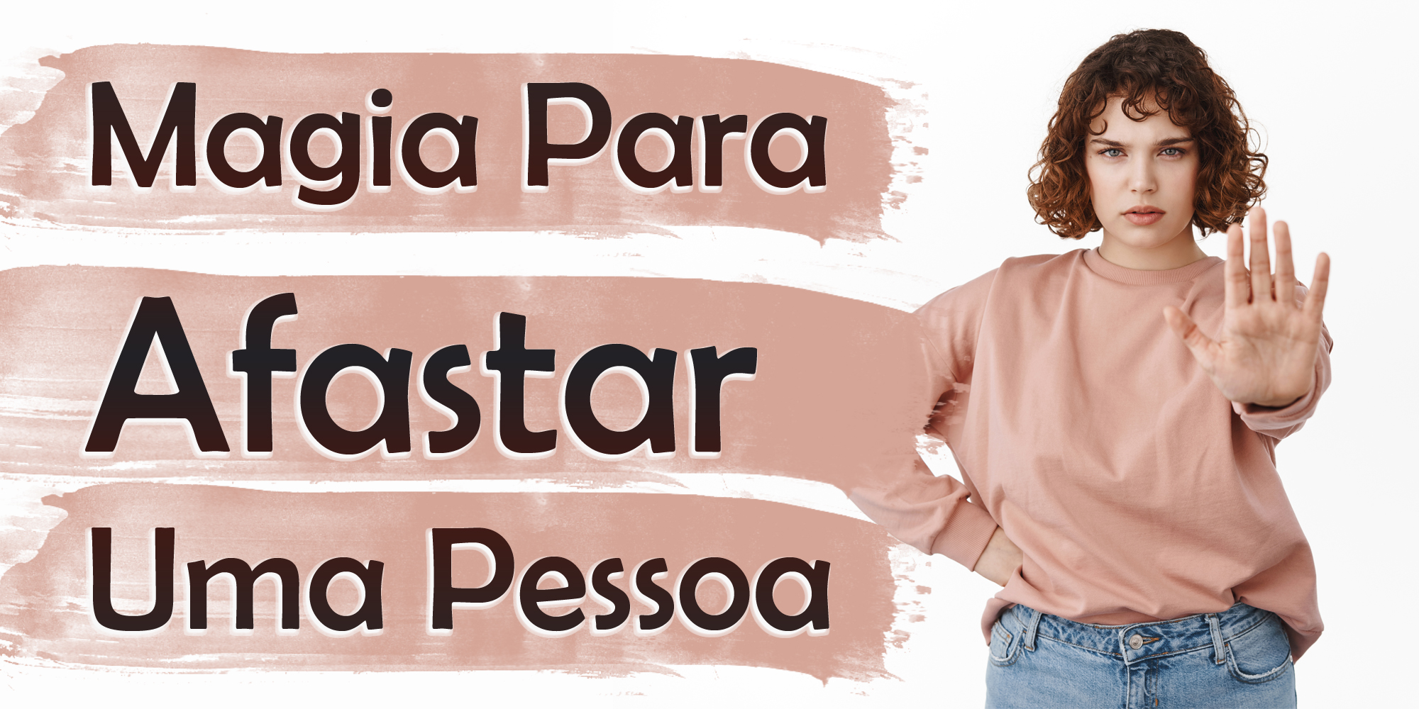 Magia Para Afastar Uma Pessoa