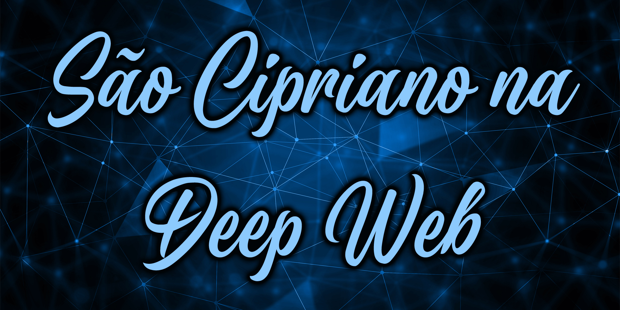 São Cipriano na Deep Web