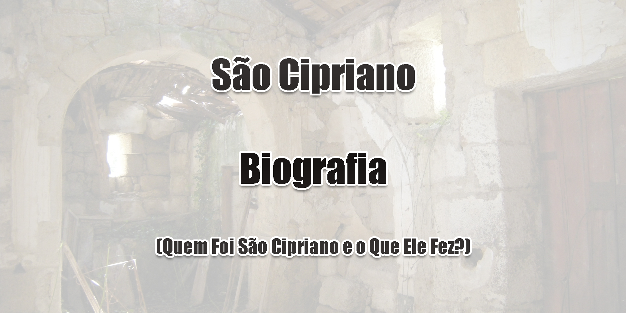 São Cipriano - Biografia (Quem Foi São Cipriano e o Que Ele Fez?)