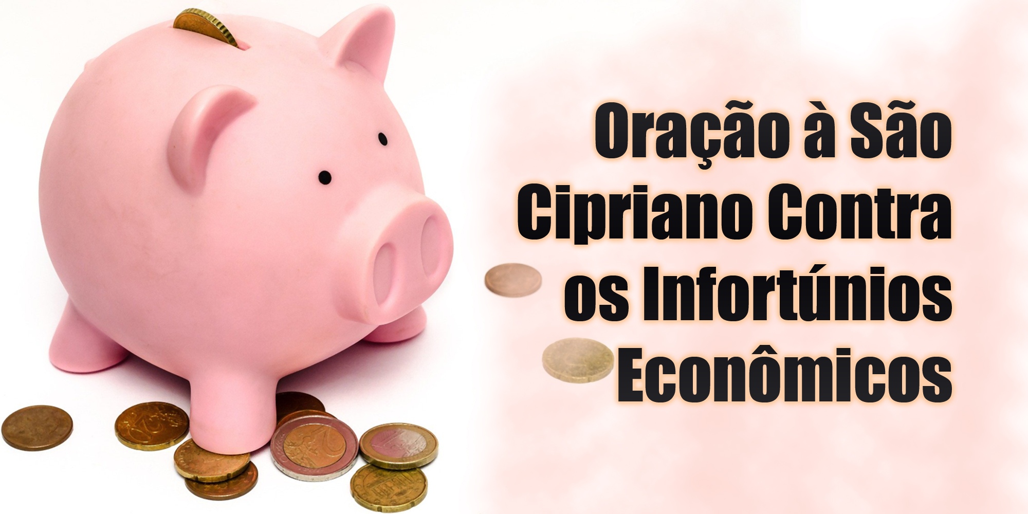 Oração à São Cipriano Contra os Infortúnios Econômicos