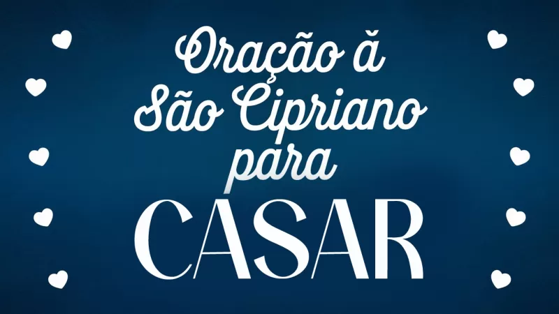 Oração à São Cipriano para Casar