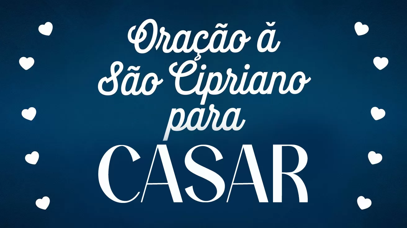 Oração à São Cipriano para Casar