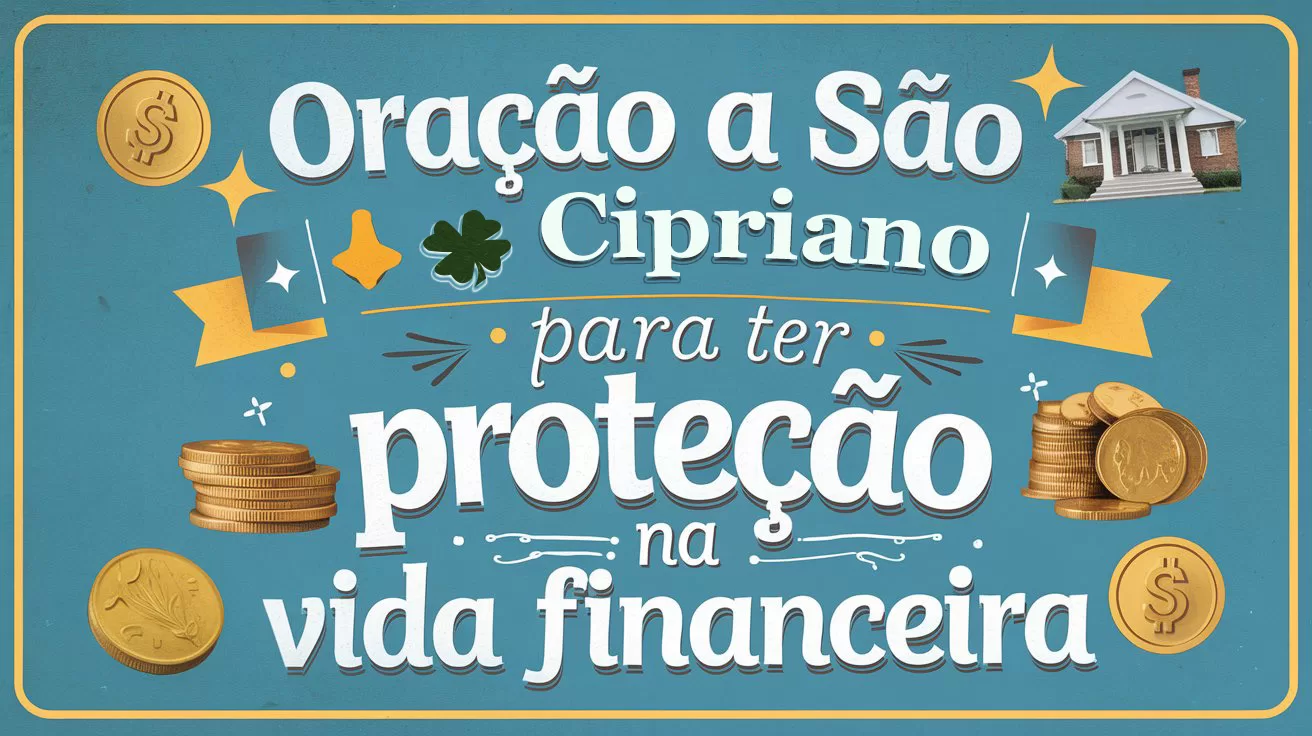 Oração à São Cipriano para ter Apoio e Proteção na Vida Financeira