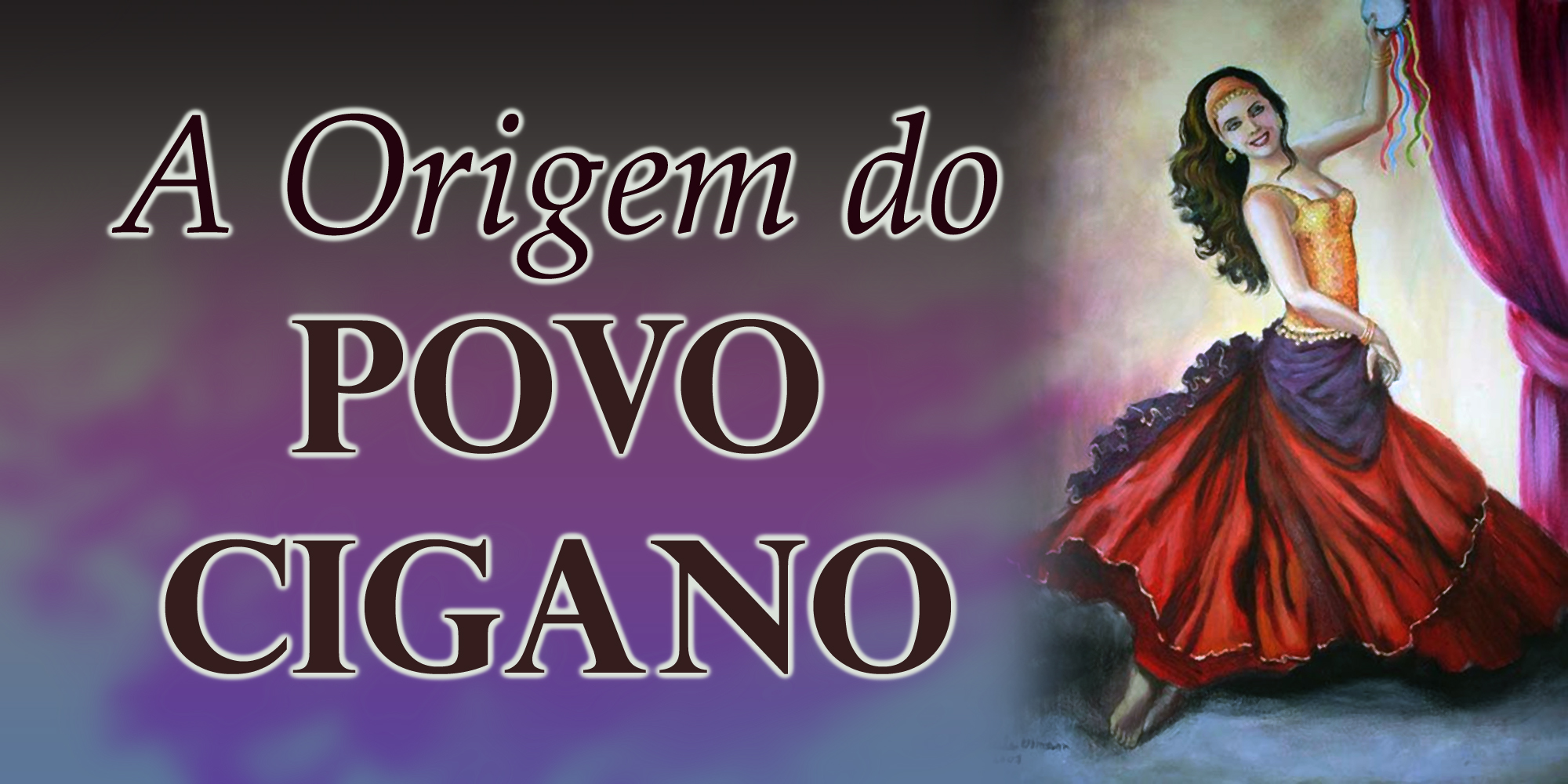 A Origem do Povo Cigano