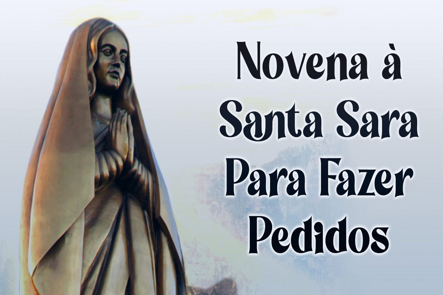 Novena à Santa Sara Para Fazer Pedidos