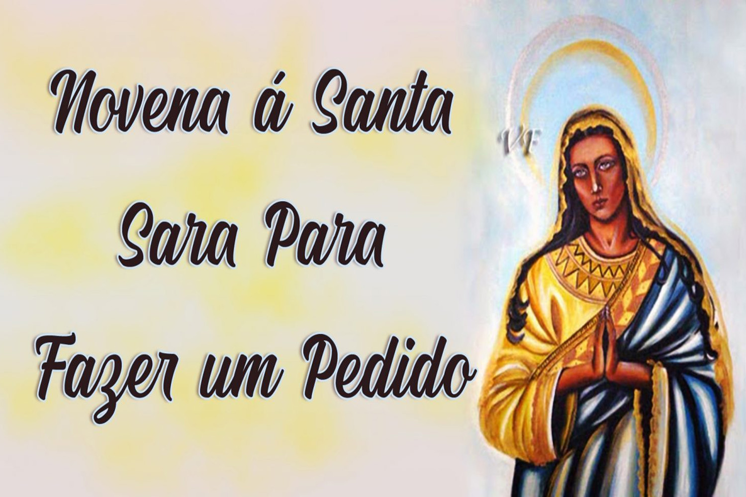 Novena á Santa Sara Para Fazer um Pedido