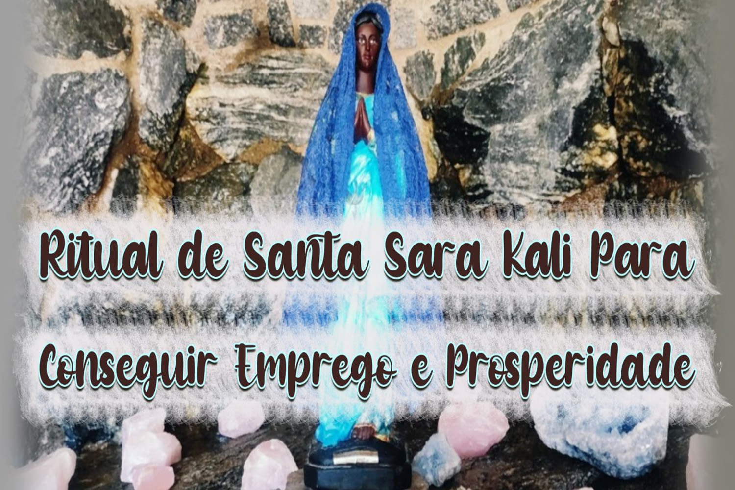 Ritual de Santa Sara Kali Para Conseguir Emprego e Prosperidade