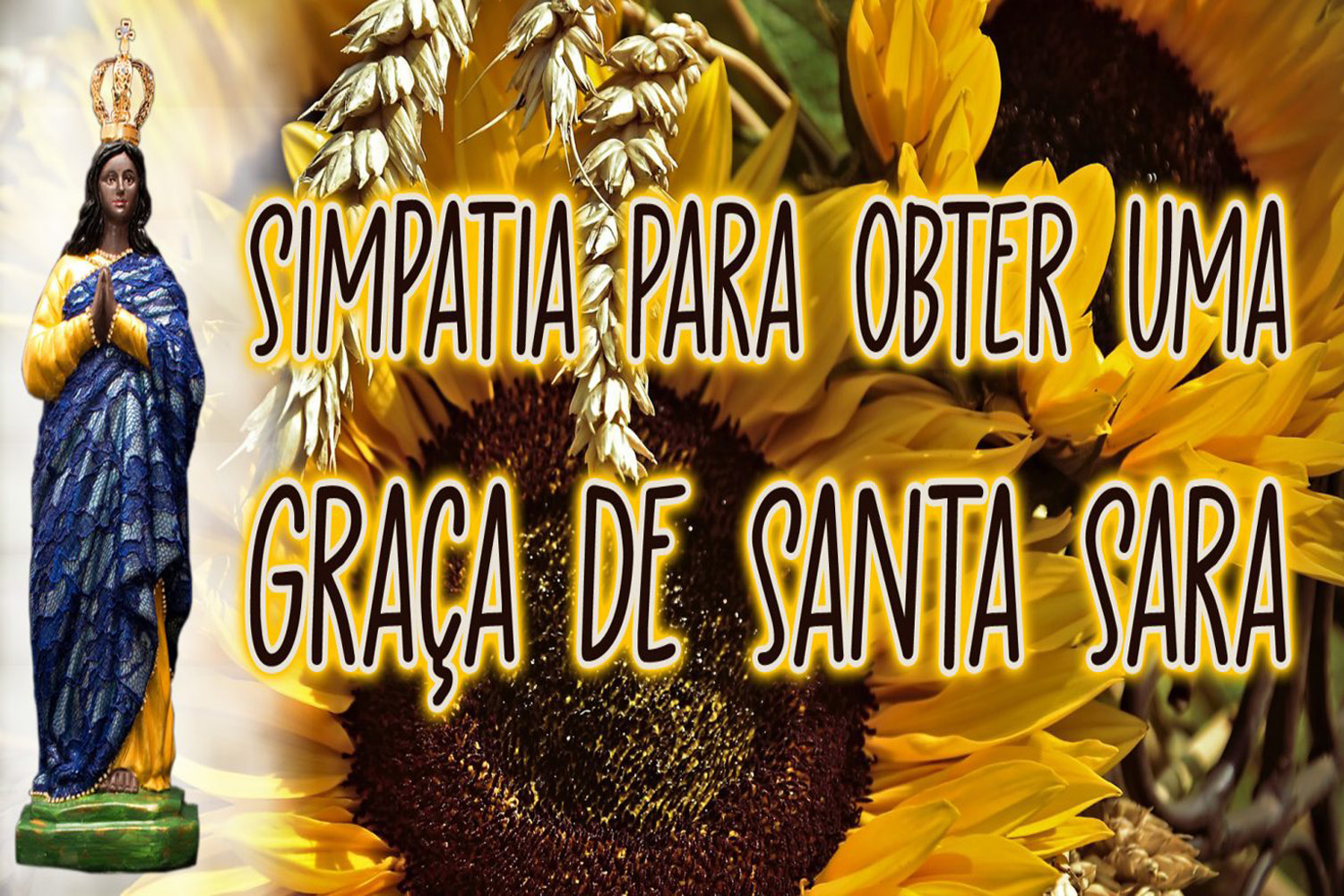 Simpatia Para Obter uma Graça de Santa Sara