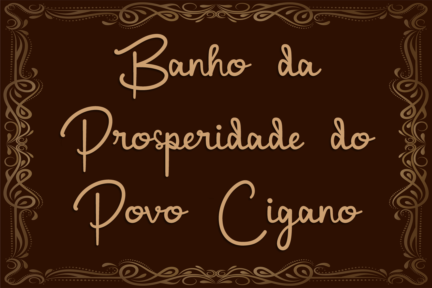 Banho da Prosperidade do Povo Cigano