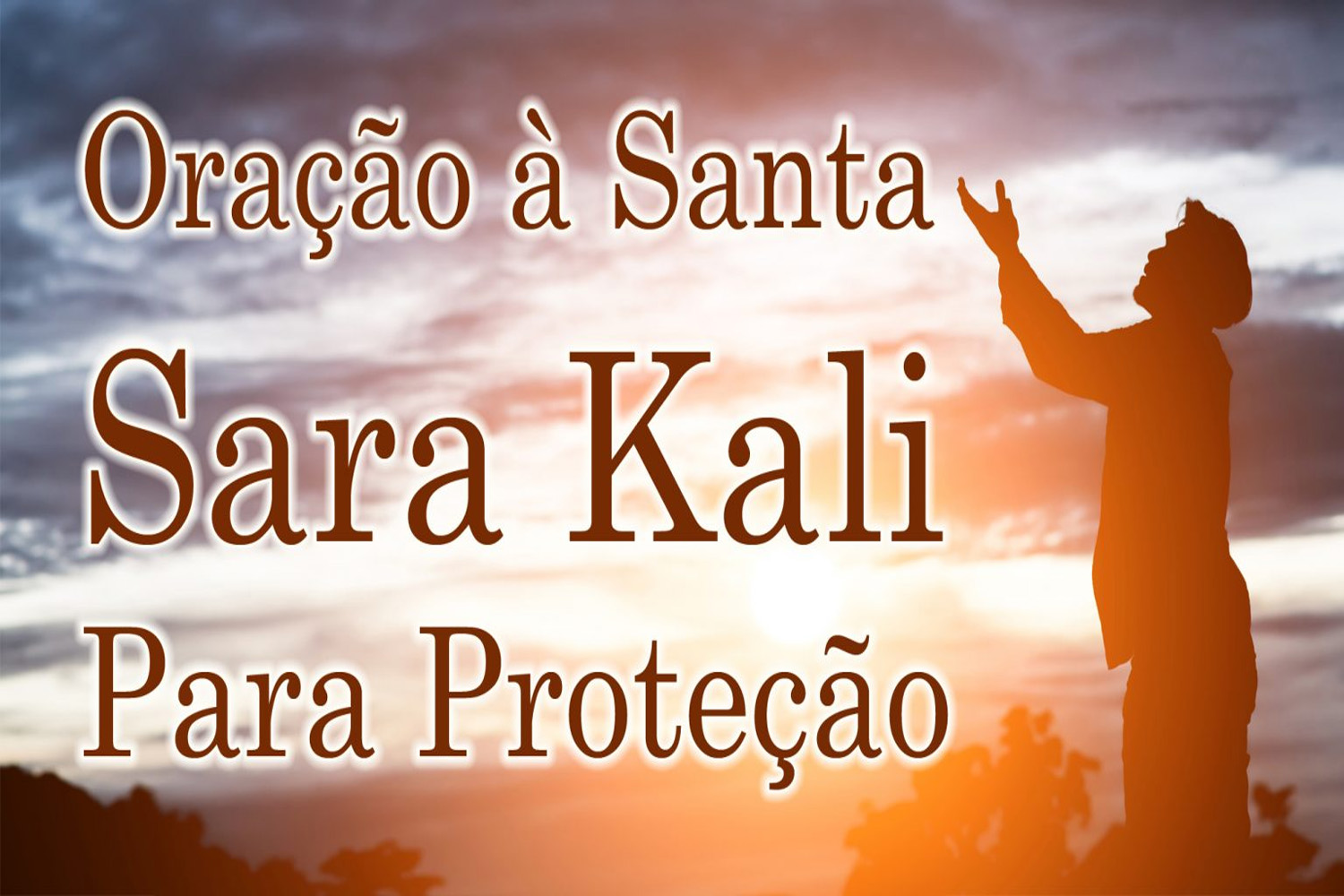 Oração à Santa Sara Kali Para Proteção