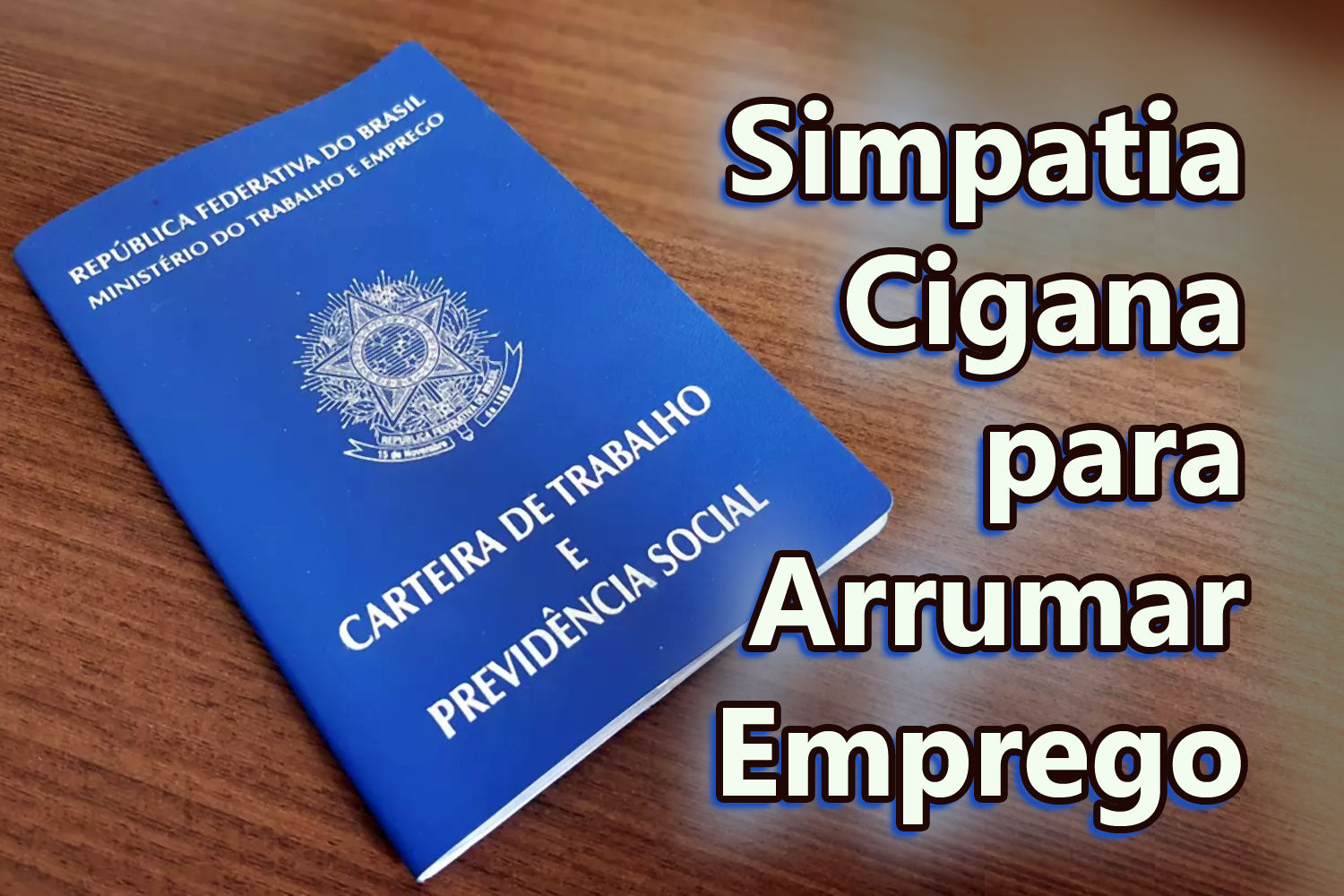 Simpatia Cigana para Arrumar Emprego