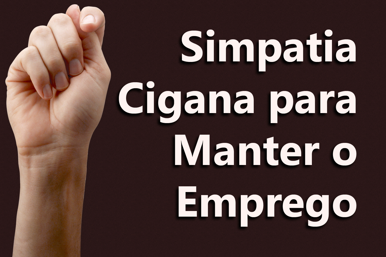 Simpatia Cigana para Manter o Emprego