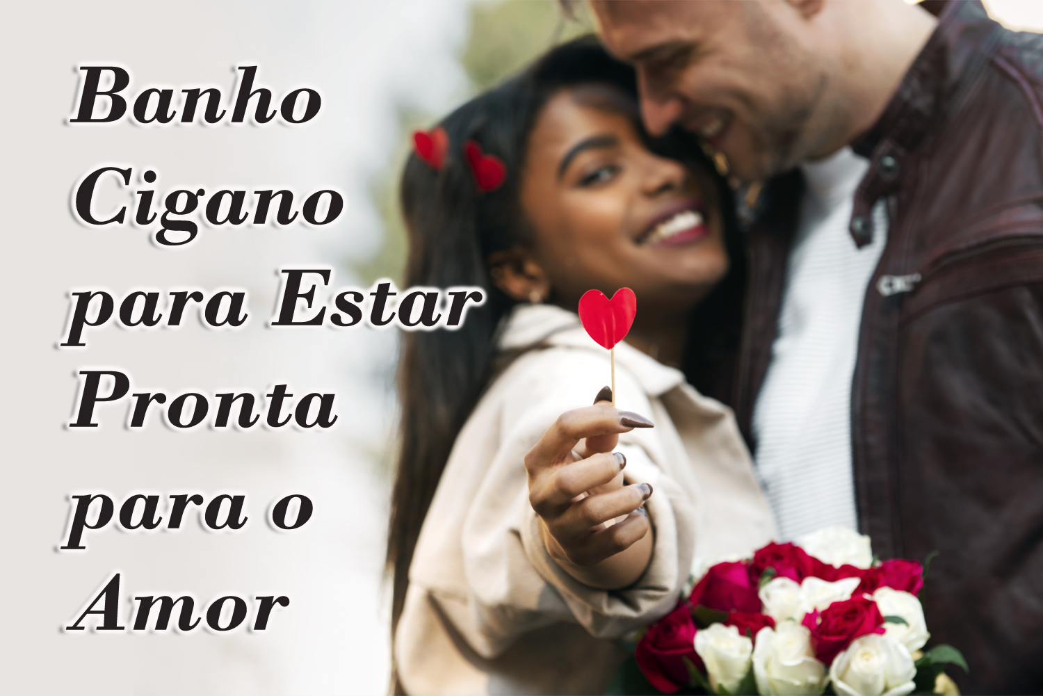 Banho Cigano para Estar Pronta para o Amor