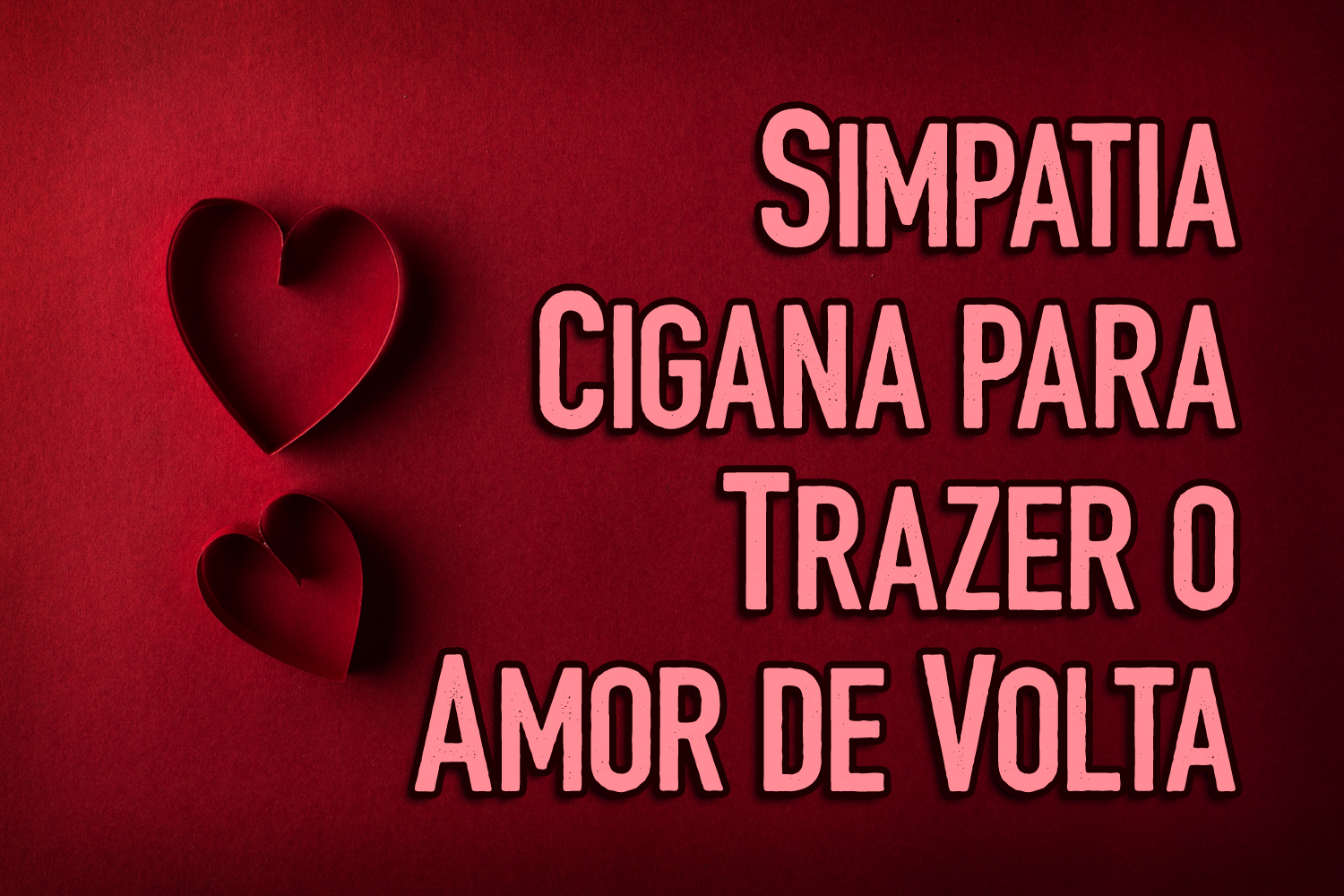 Simpatia Cigana para Trazer o Amor de Volta