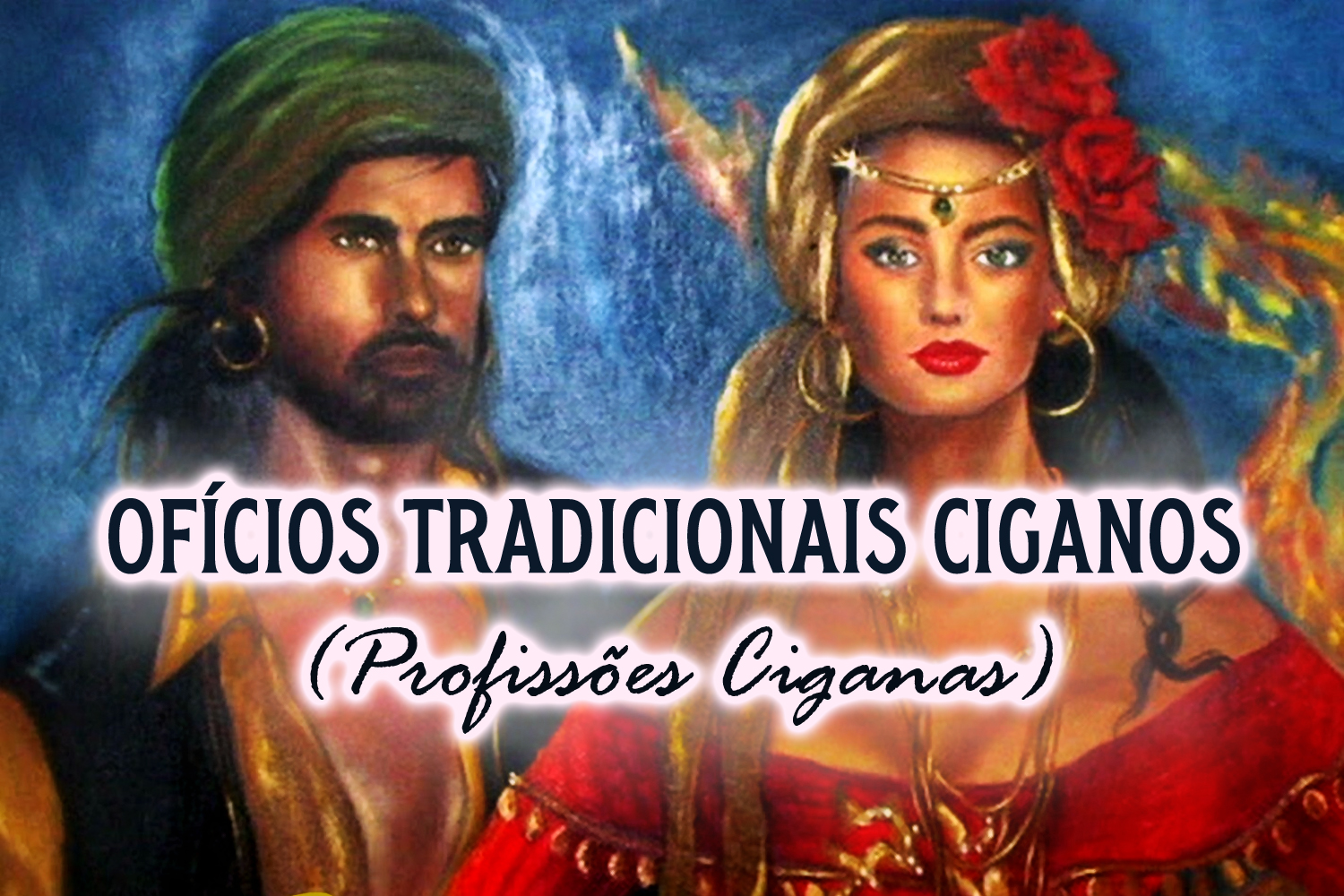 Ofícios Tradicionais Ciganos (Profissões Ciganas)