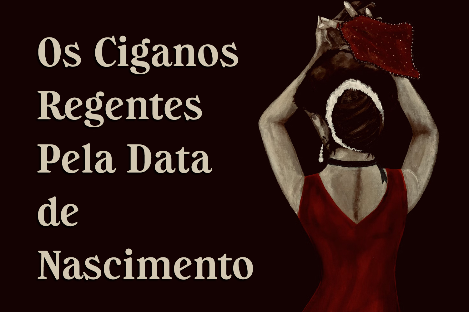 Os Ciganos Regentes Pela Data de Nacimento