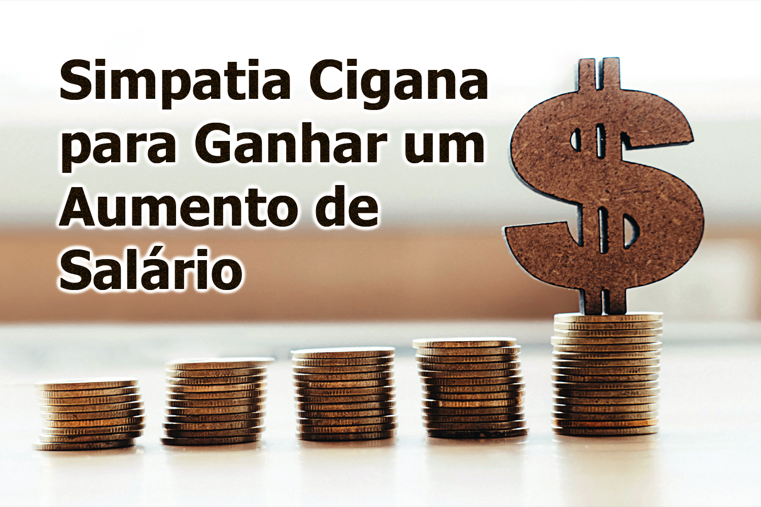 Simpatia Cigana para Ganhar um Aumento de Salário