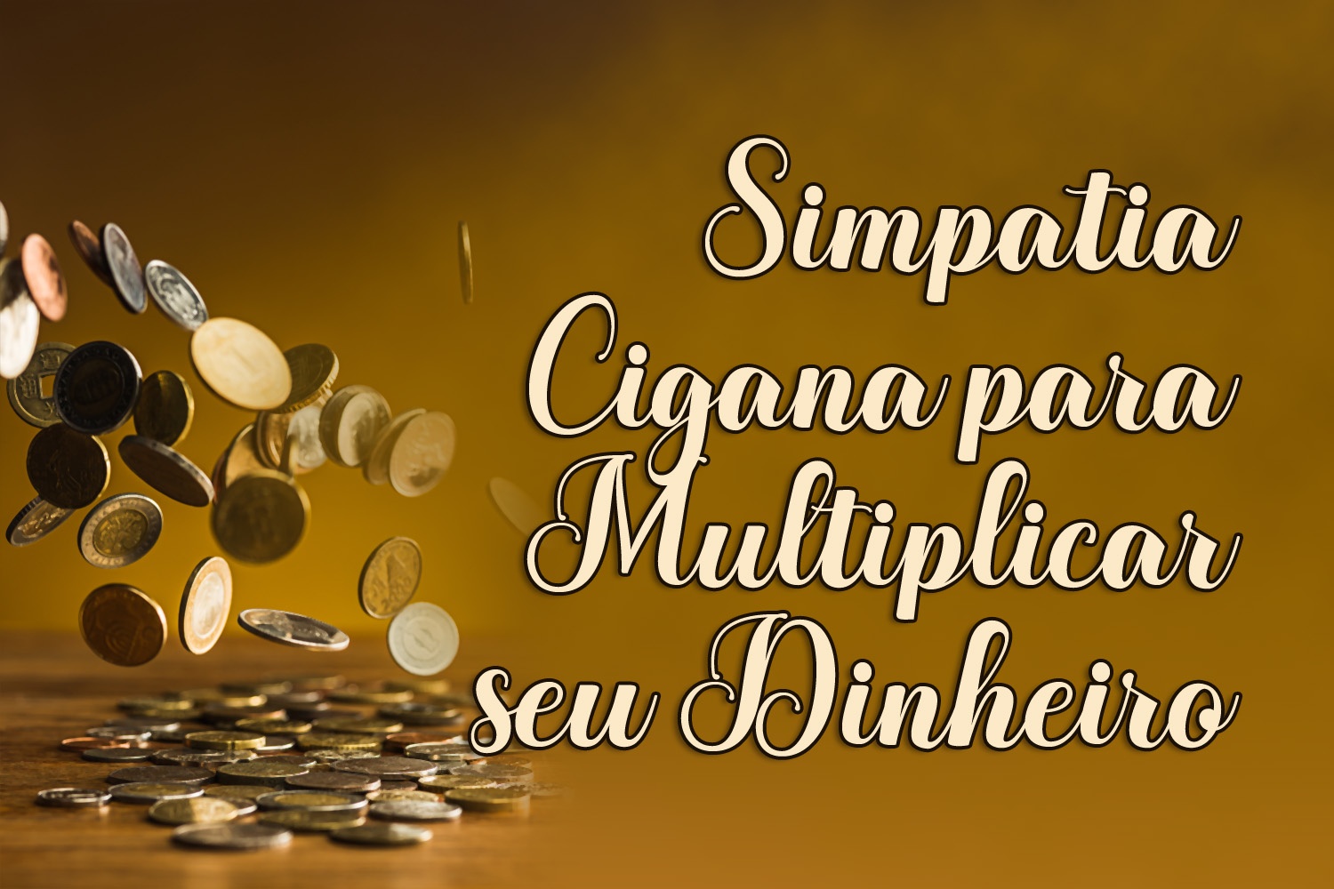 Simpatia Cigana para Multiplicar seu Dinheiro