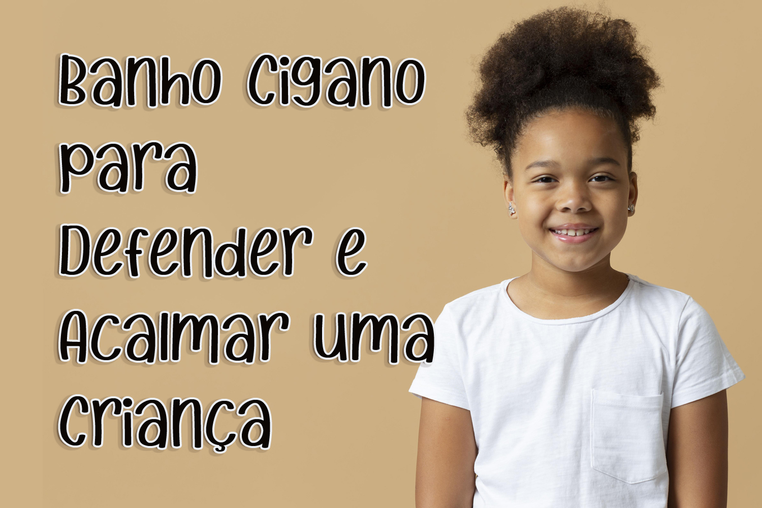 Banho Cigano para Defender e Acalmar uma Criança