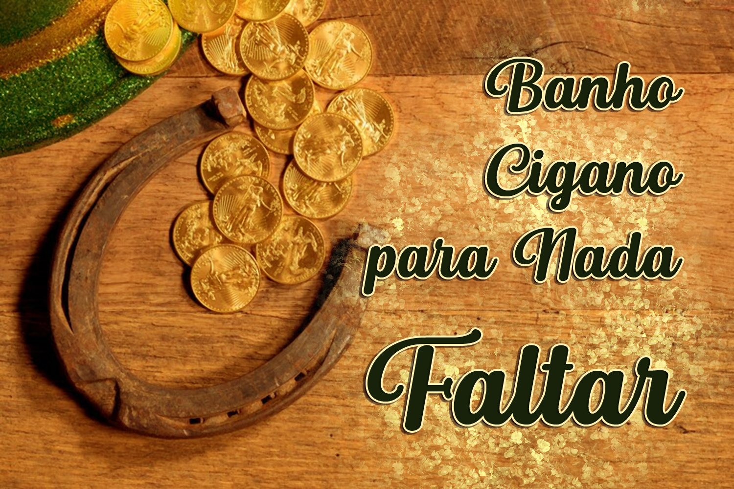 Banho Cigano para Nada Faltar