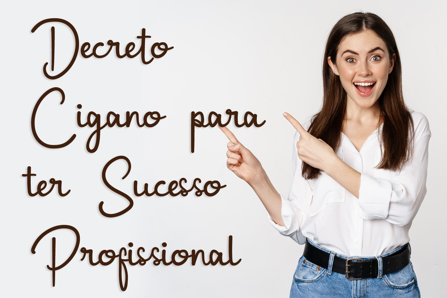 Decreto Cigano para ter Sucesso Profissional