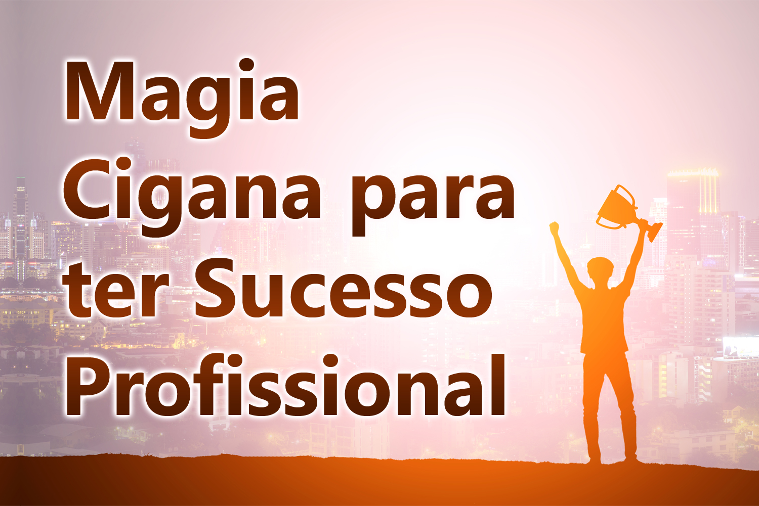 Magia Cigana para ter Sucesso Profissional