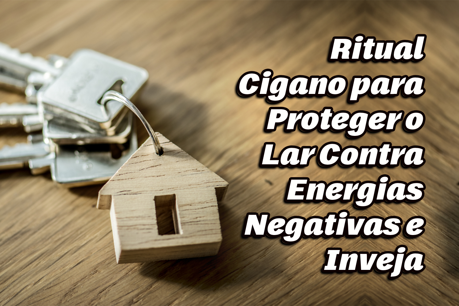 Ritual Cigano para Proteger o Lar Contra Energias Negativas e Inveja