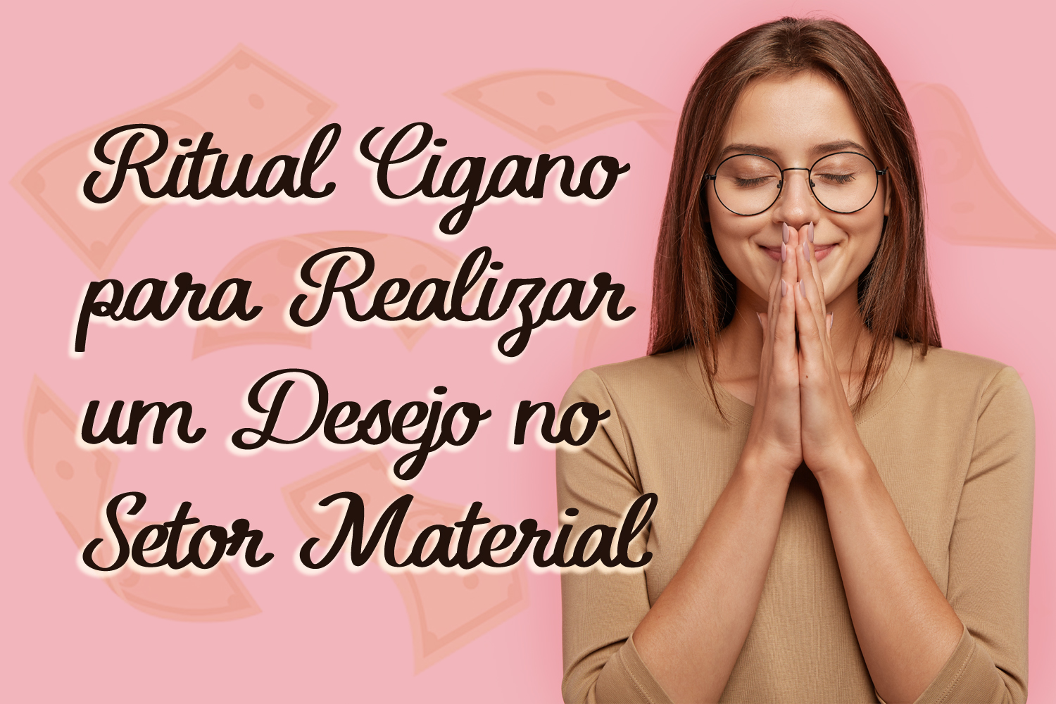 Ritual Cigano para Realizar um Desejo no Setor Material