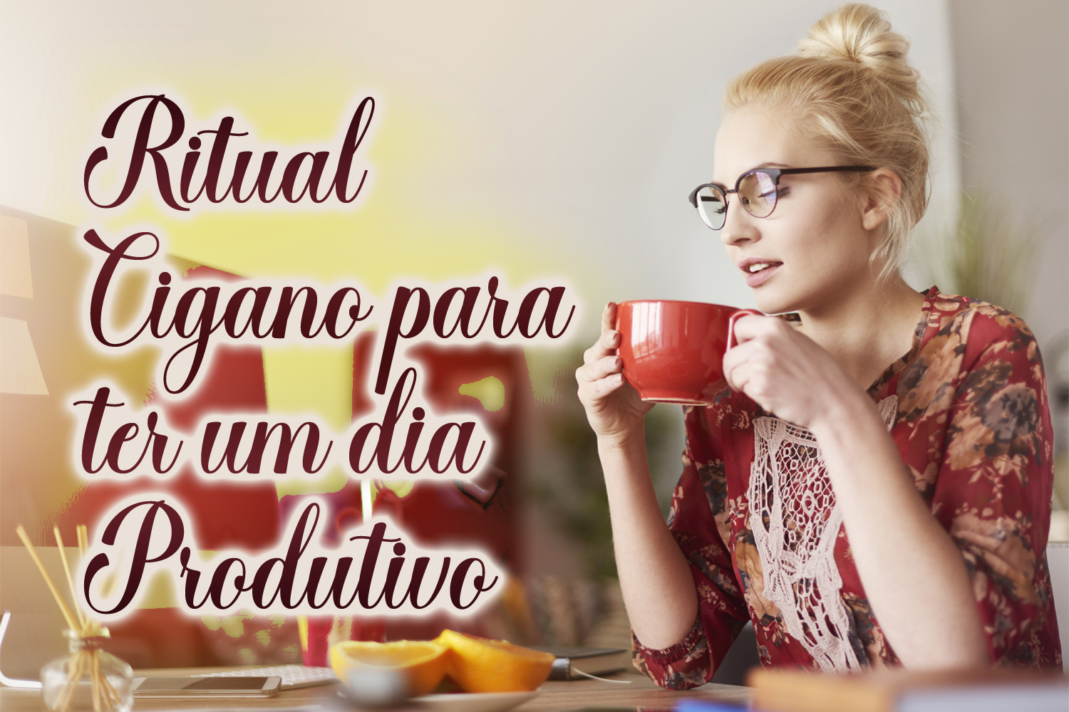 Ritual Cigano para ter um dia Produtivo