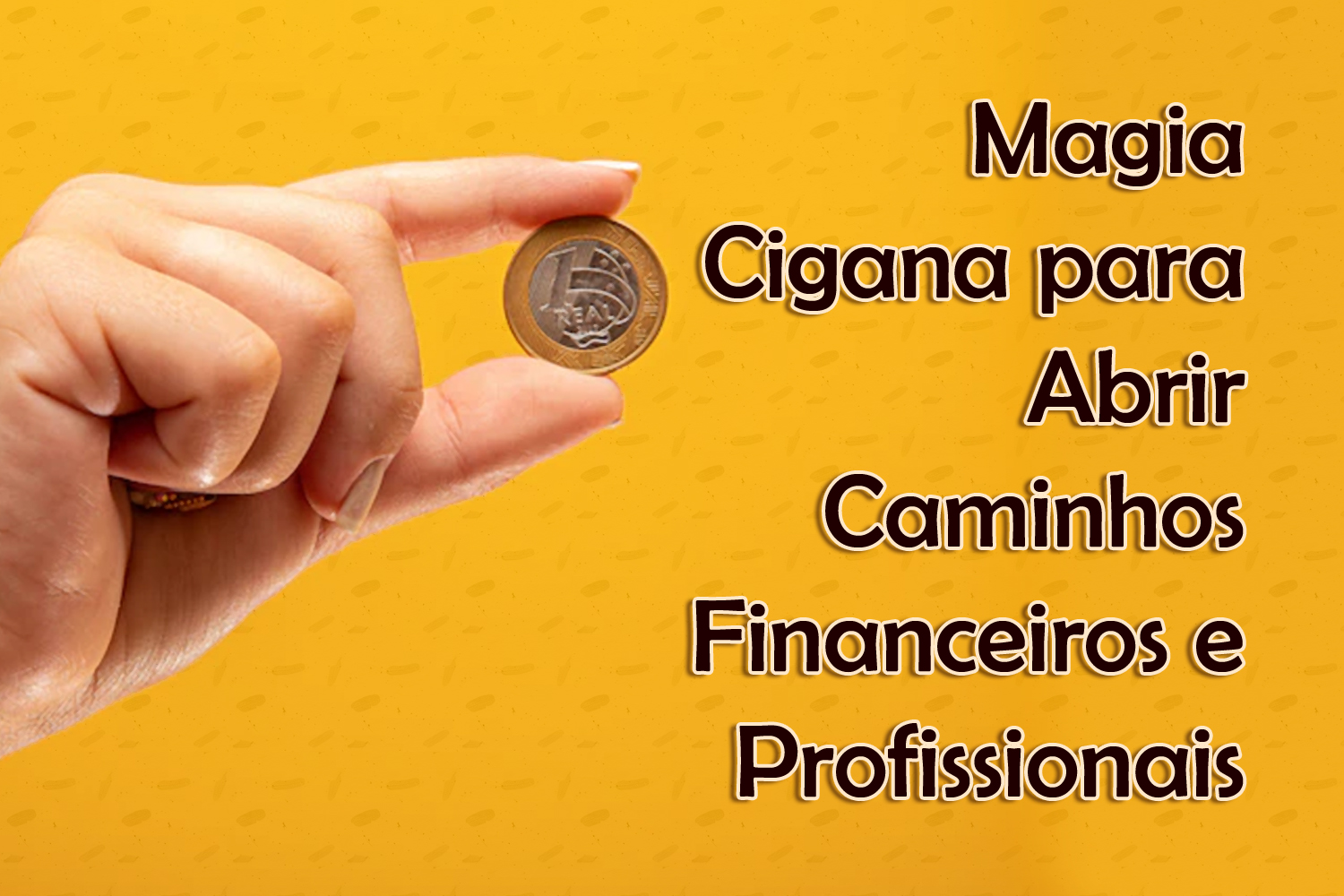 Magia Cigana para Abrir Caminhos Financeiros e Profissionais