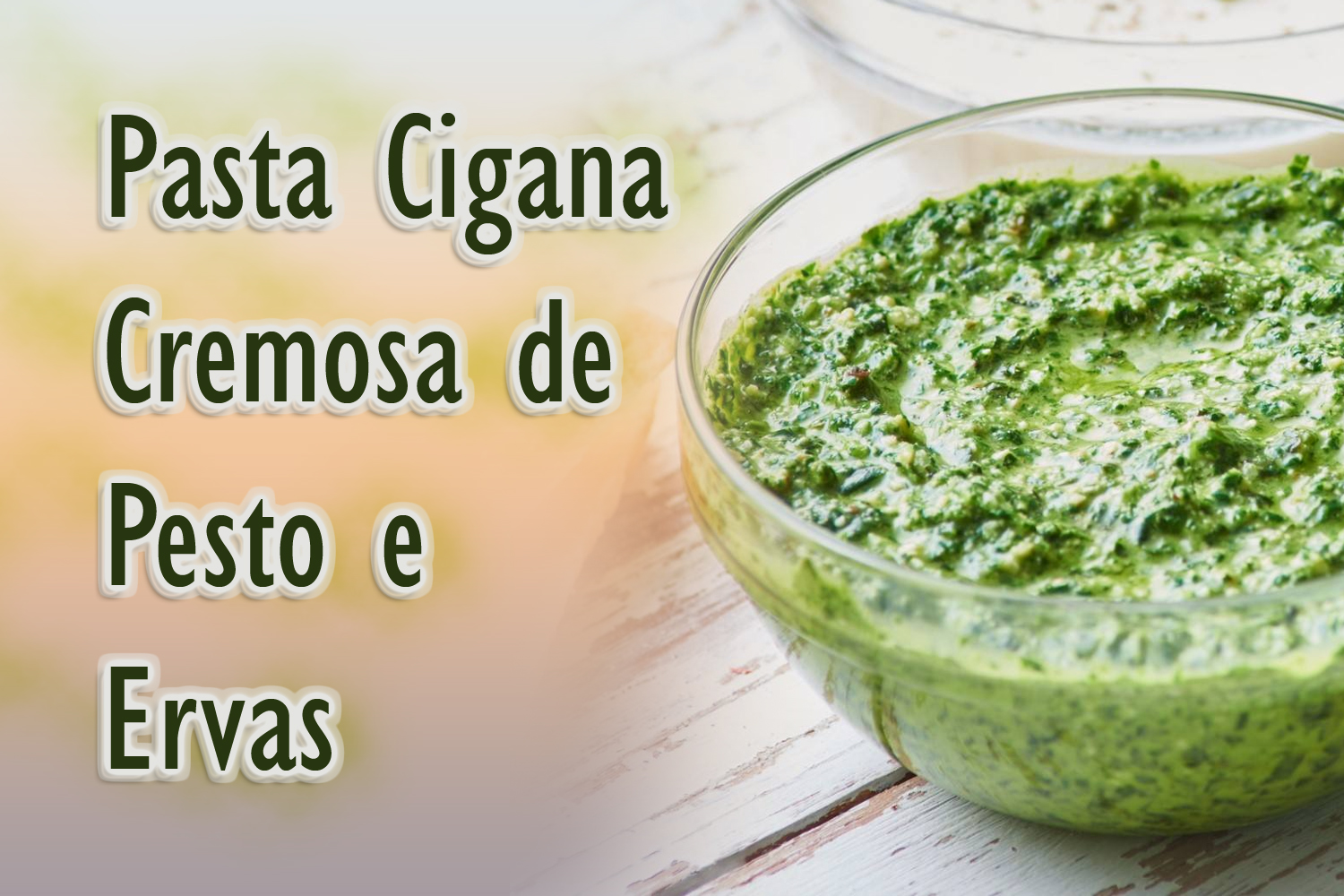 Pasta Cigana Cremosa de Pesto e Ervas