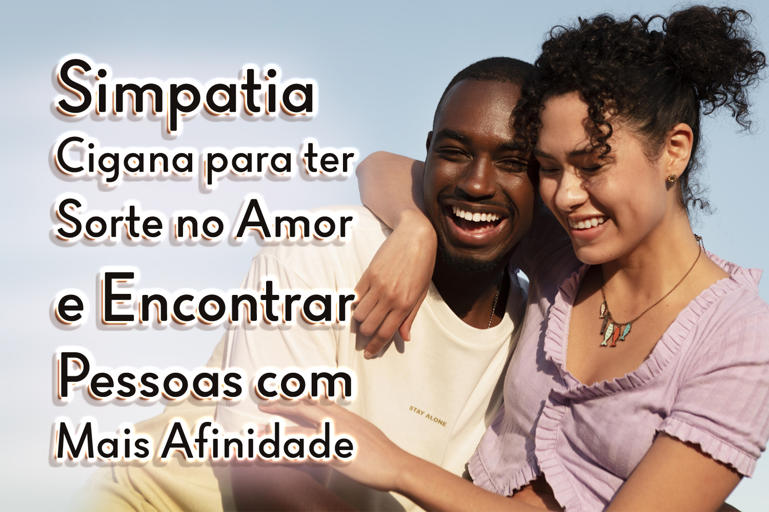 Simpatia Cigana para ter Sorte no Amor e Encontrar Pessoas com Mais Afinidade