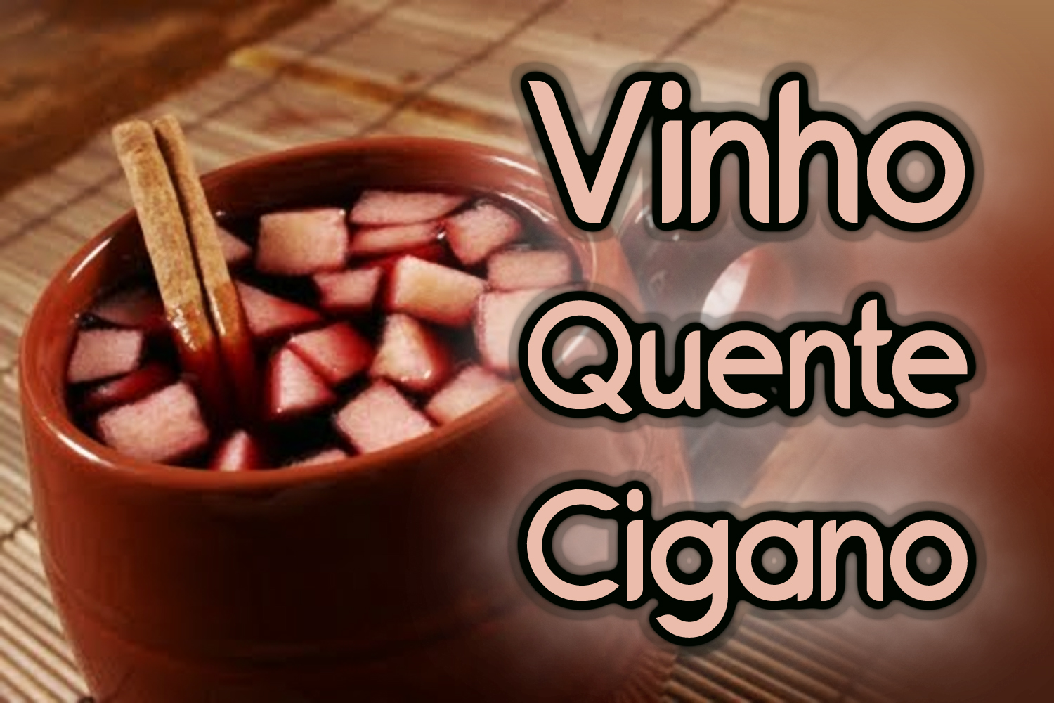 Vinho Quente Cigano