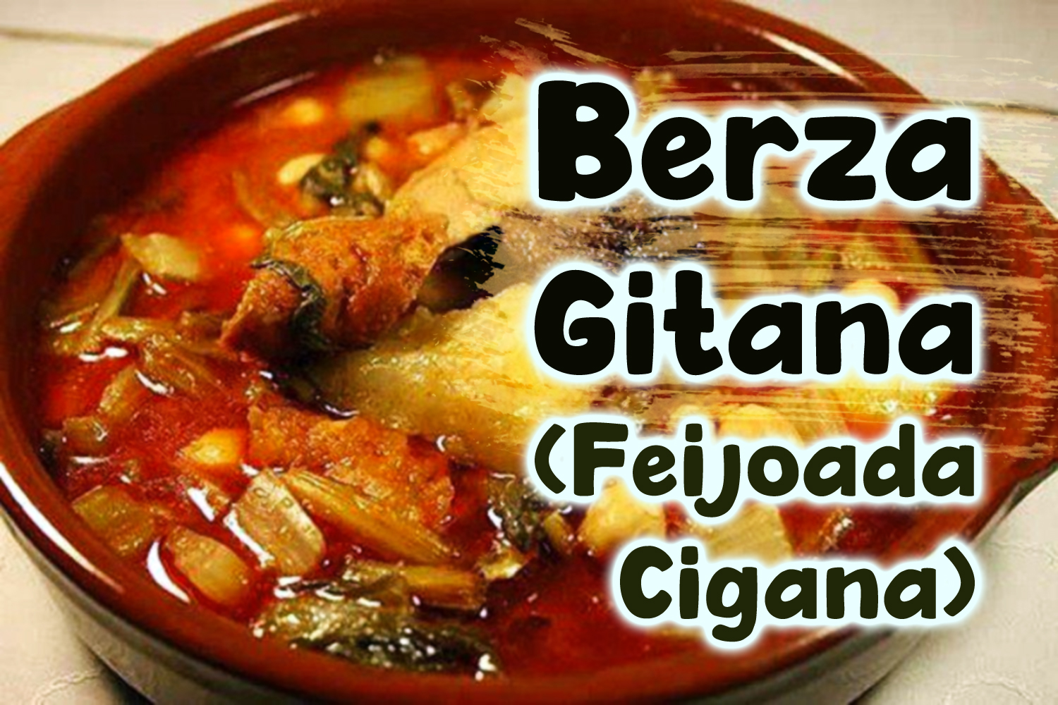 Berza Gitana (Feijoada Cigana)