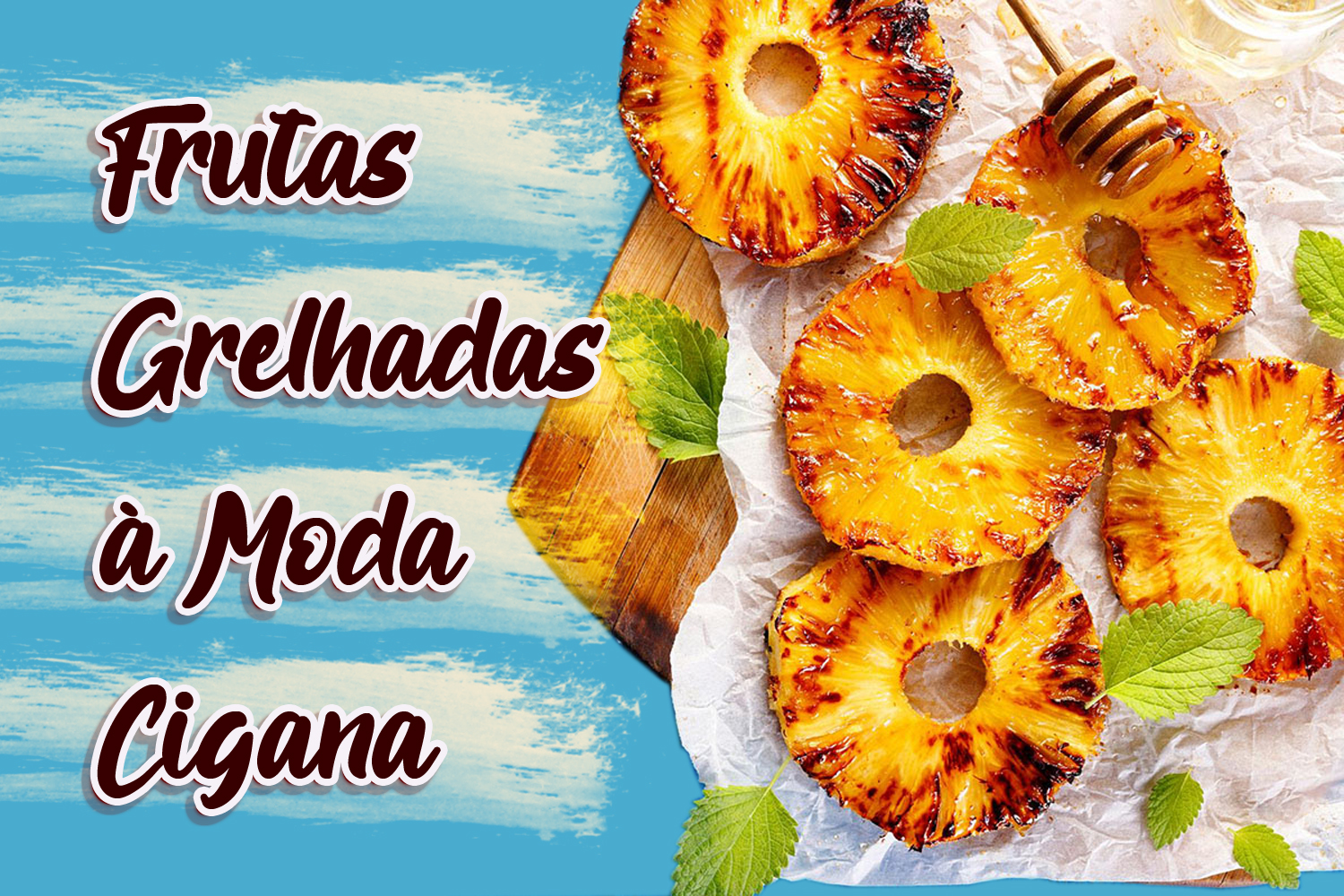 Frutas Grelhadas à Moda Cigana