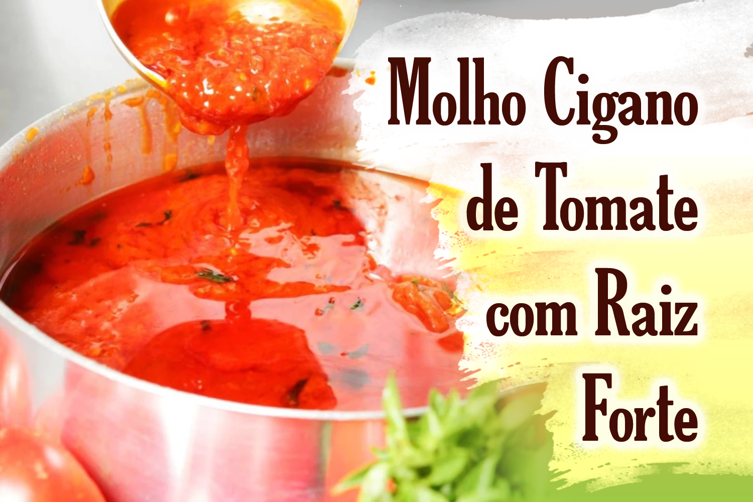 Molho Cigano de Tomate com Raiz Forte