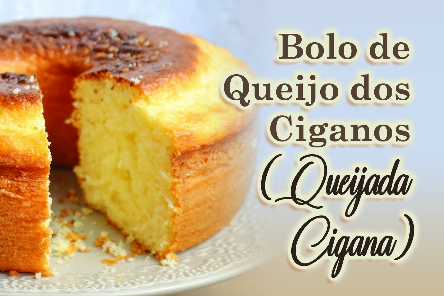 Bolo de Queijo dos Ciganos (Queijada Cigana)