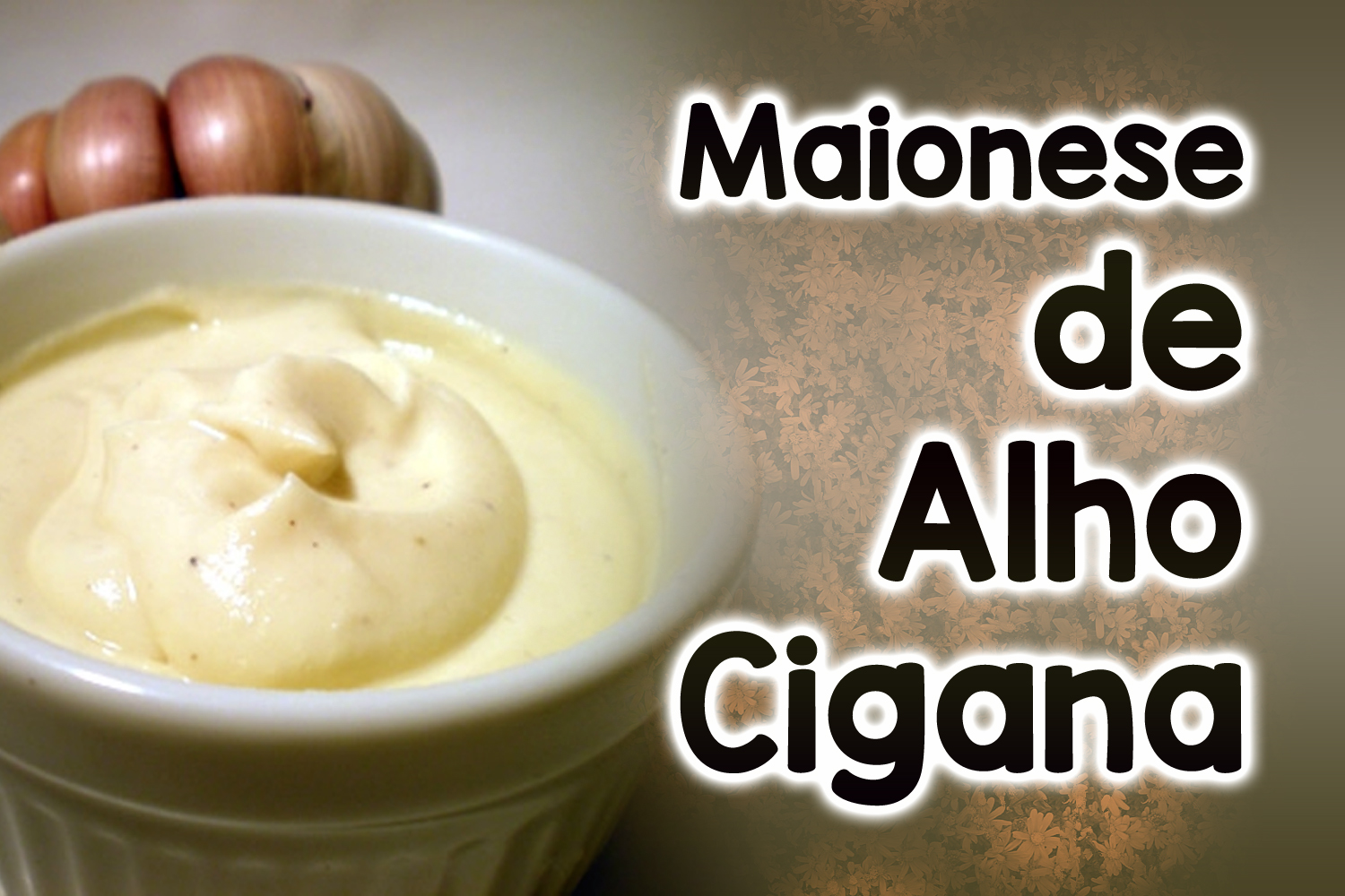 Maionese de Alho Cigana