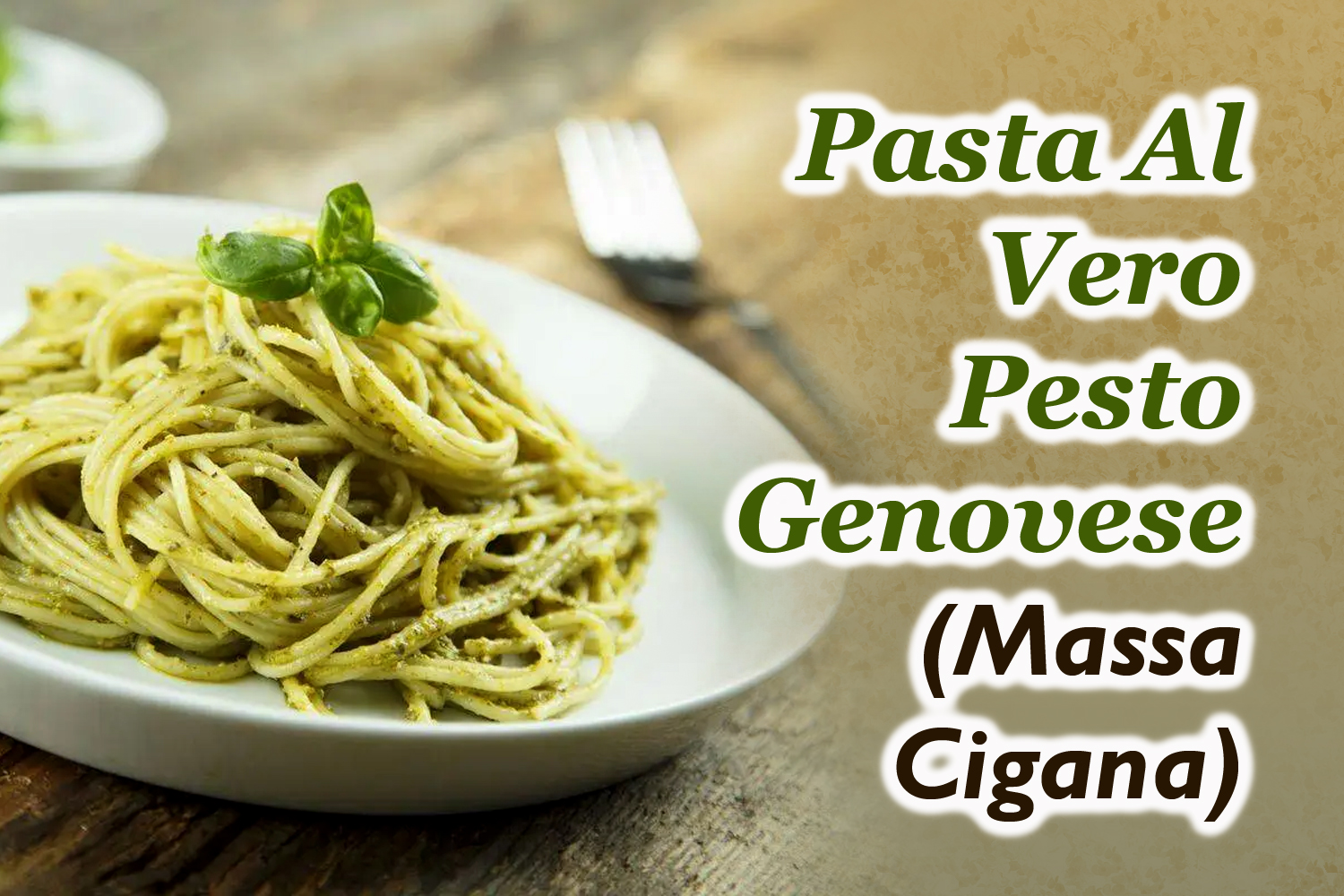 Pasta Al Vero Pesto Genovese (Massa Cigana)