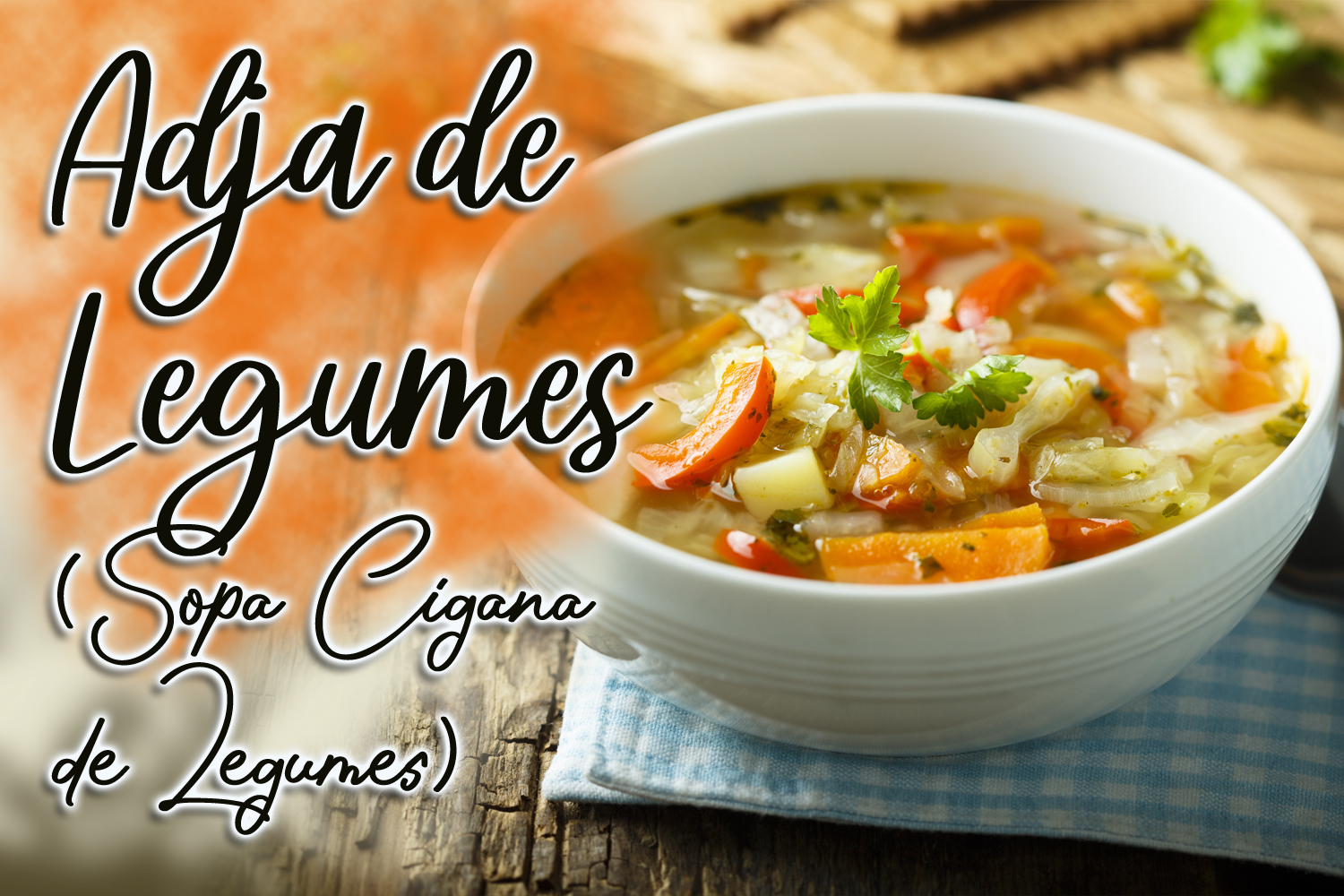 Adja de Legumes (Sopa Cigana de Legumes)