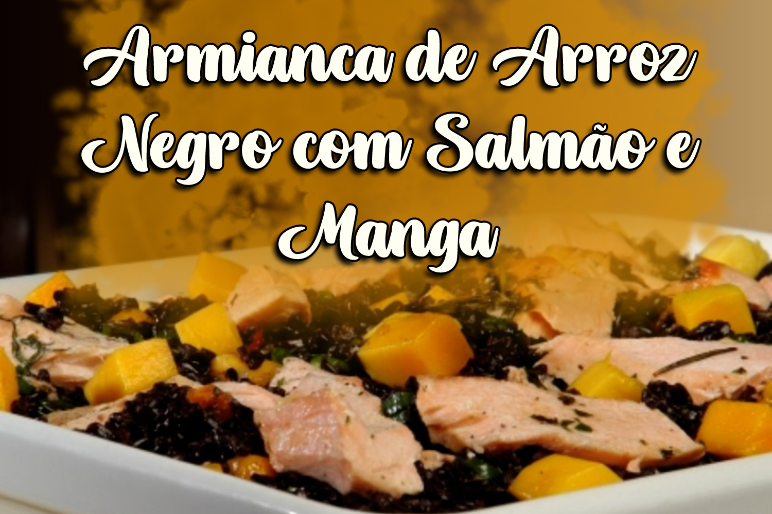 Armianca de Arroz Negro com Salmão e Manga