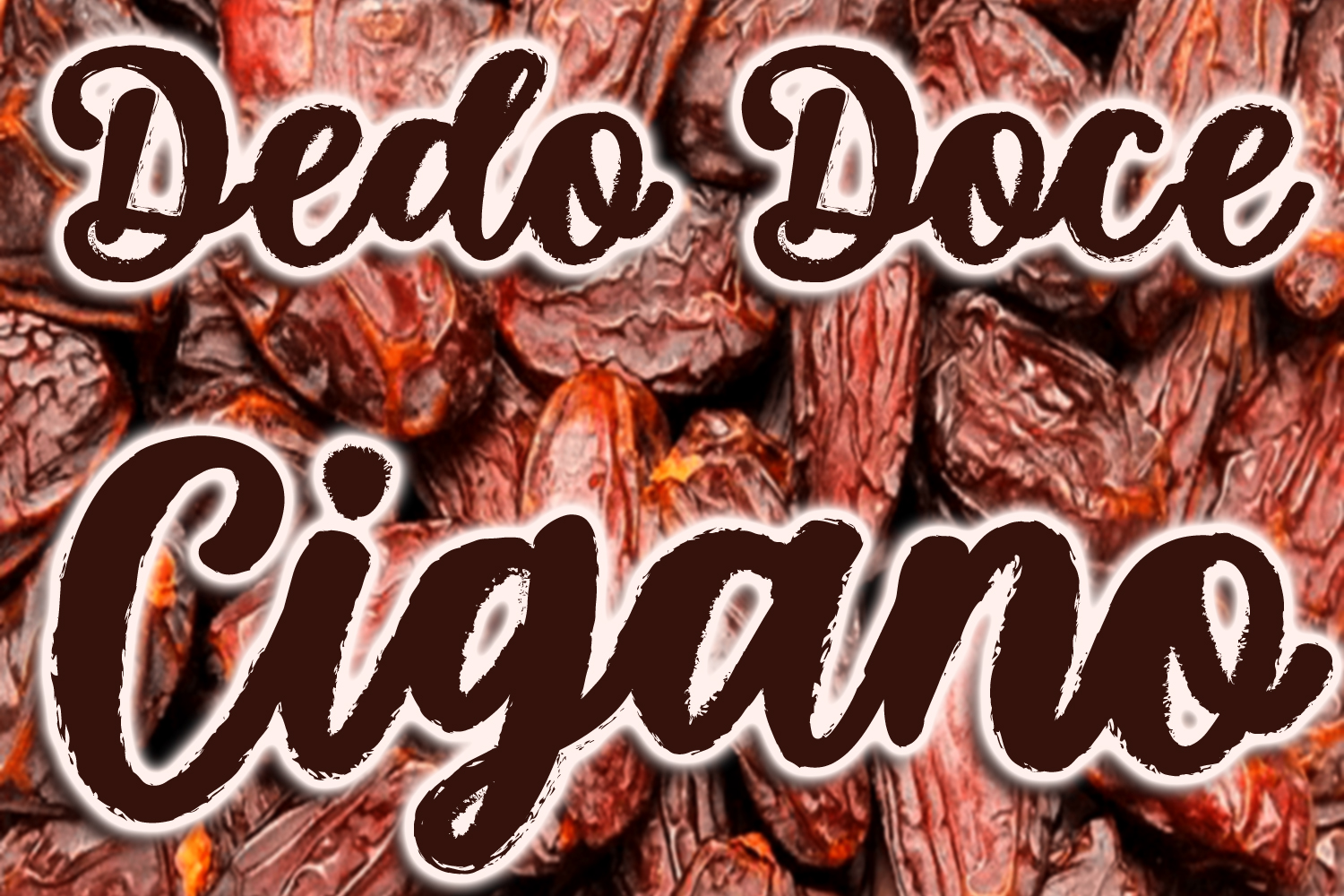 Dedo Doce Cigano