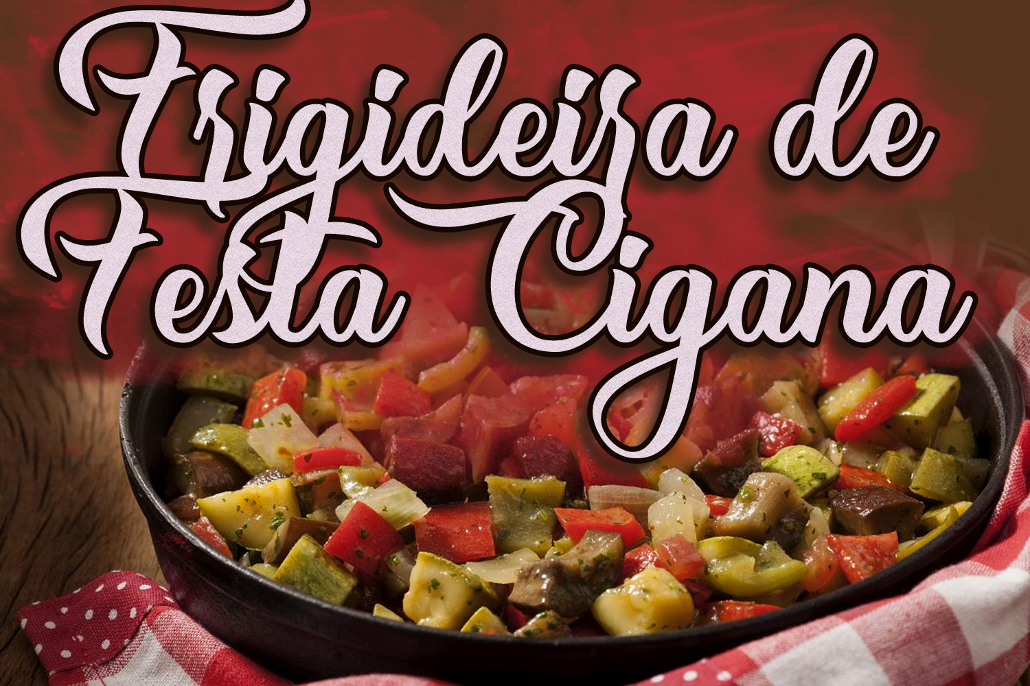 Frigideira de Festa Cigana