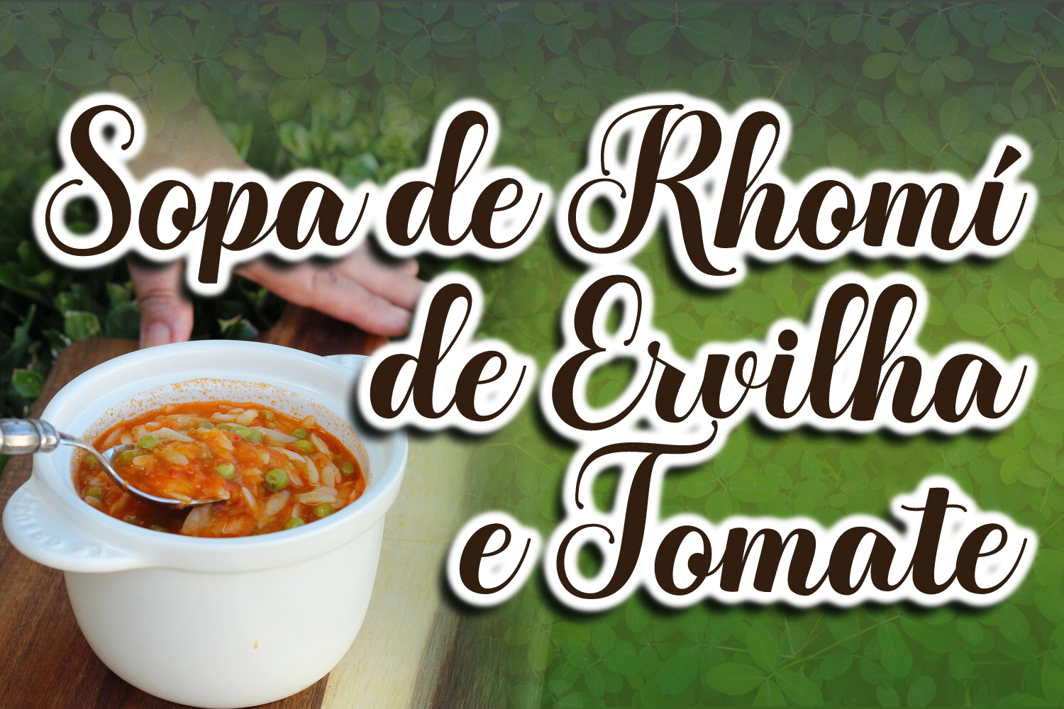 Sopa de Rhomí de Ervilha e Tomate