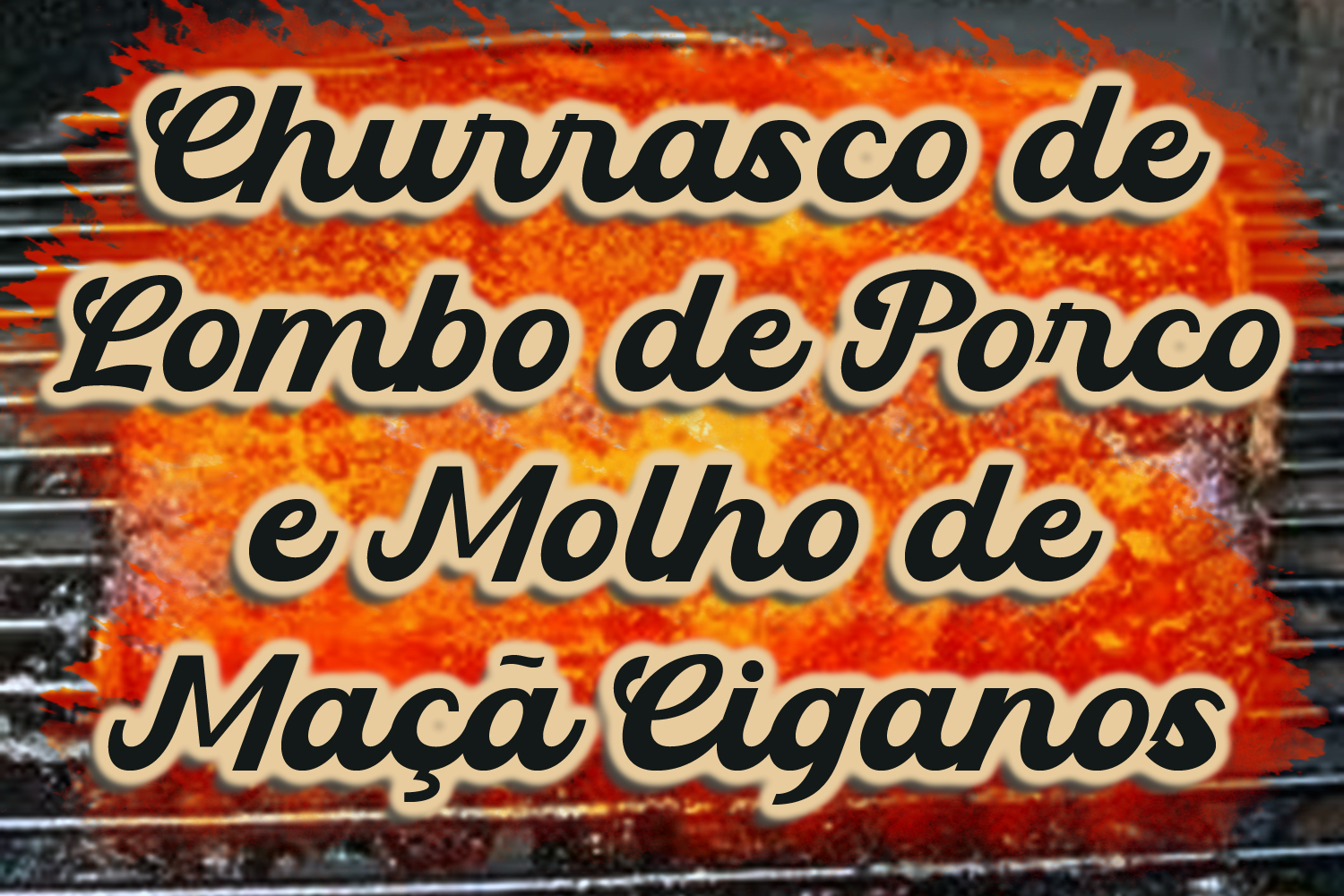 Churrasco de Lombo de Porco e Molho de Maçã Ciganos