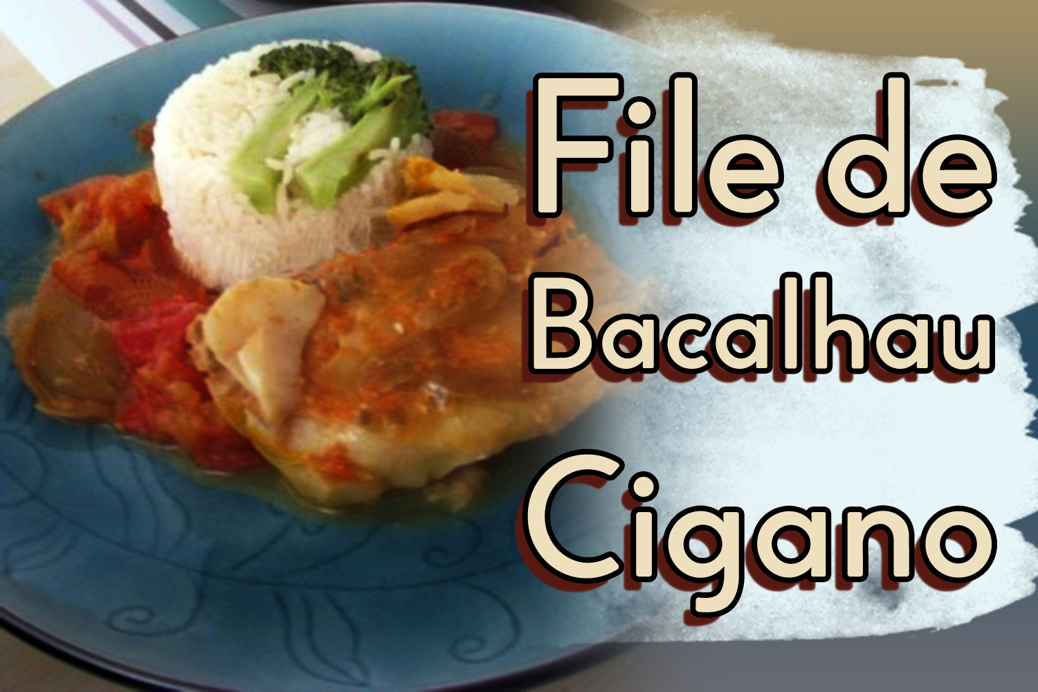 Filé de Bacalhau Cigano