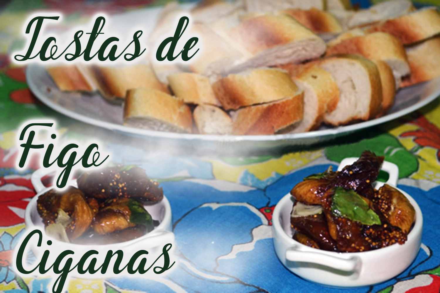 Tostas de Figo Ciganas