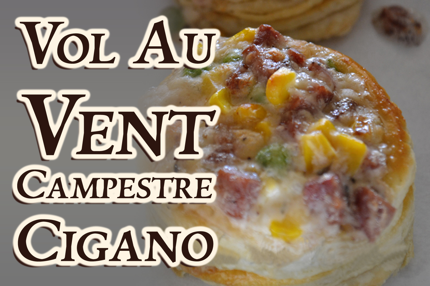 Vol Au Vent Campestre Cigano