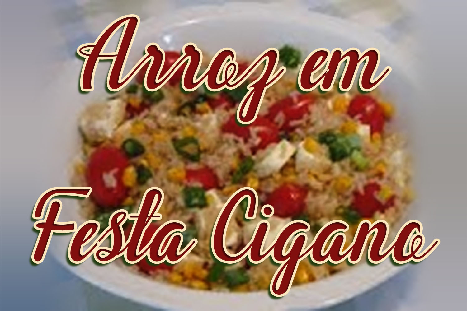 Arroz em Festa Cigano